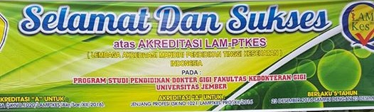 SELAMAT FKG Universitas Jember Mendapat Nilai “A” Akreditasi LAM-PT Kes 2016